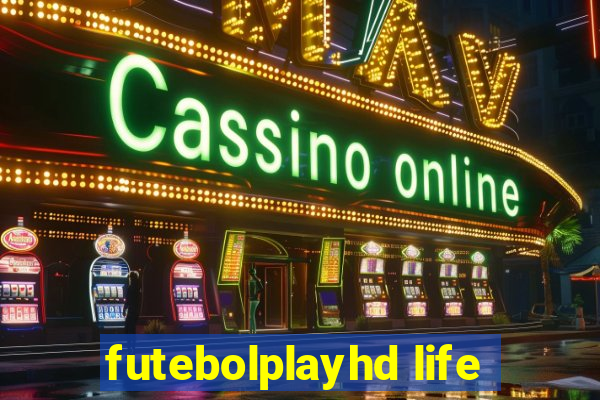 futebolplayhd life